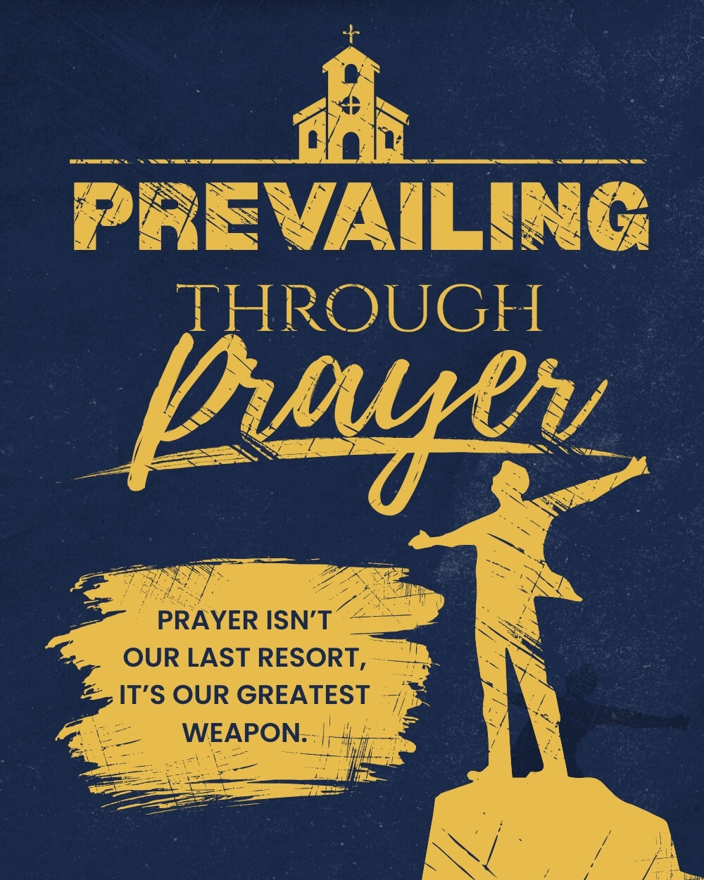 Prevailing Through Prayer sermon series